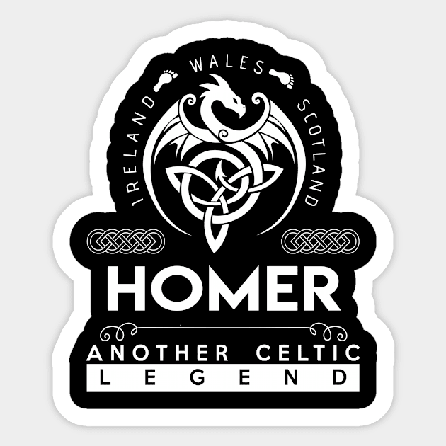 Homer Name T Shirt - Another Celtic Legend Homer Dragon Gift Item Sticker by harpermargy8920